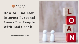 How to Find Low-Interest Personal Loans For People With Bad Credit