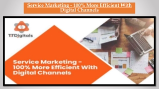 Service Marketing - 100% More Efficient With Digital Channels