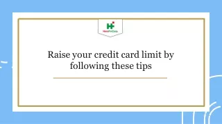 Tips To Increase Your Credit Card Limit