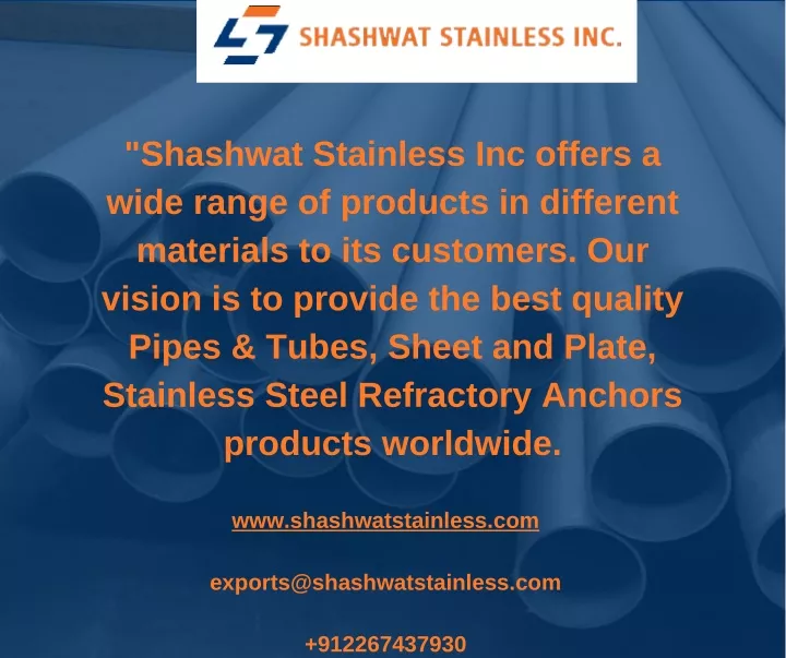 shashwat stainless inc offers a wide range