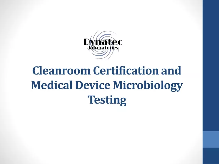cleanroom certification and medical device microbiology testing