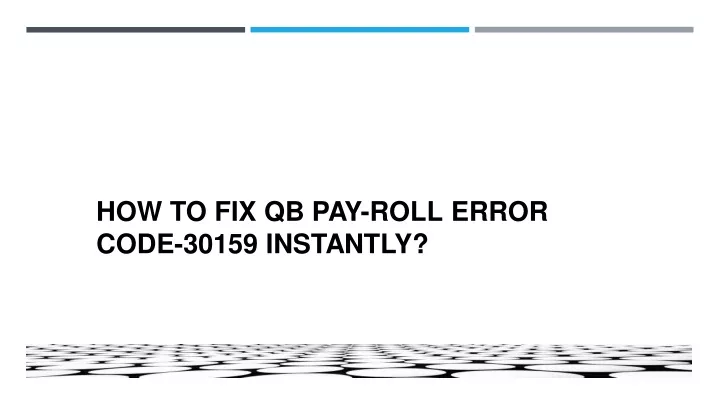 how to fix qb pay roll error code 30159 instantly