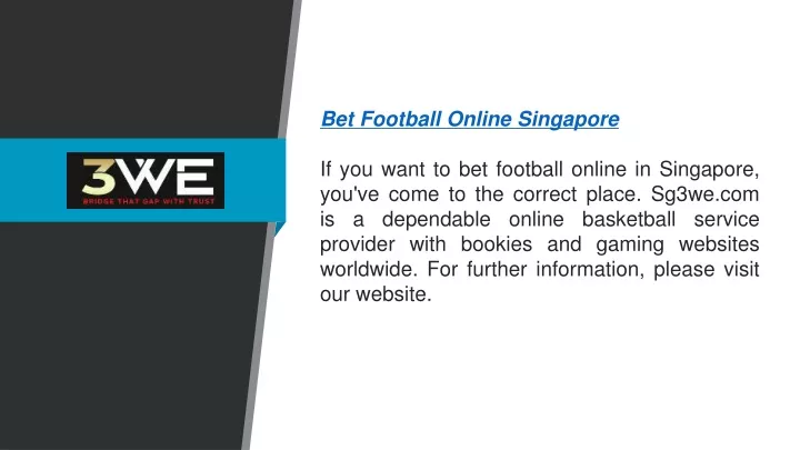 bet football online singapore if you want