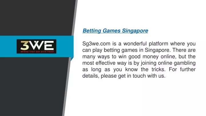 betting games singapore sg3we com is a wonderful