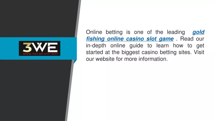 online betting is one of the leading gold fishing