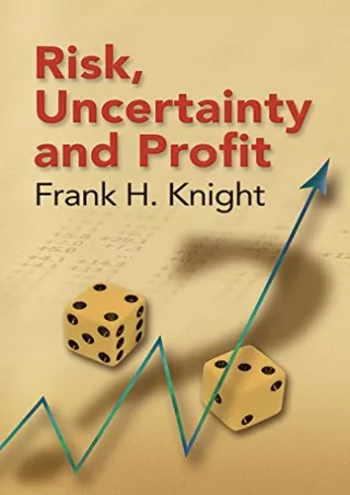 [PDF BOOK] ~READ~ Risk, Uncertainty and Profit (Dover Books on History, Pol
