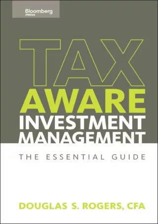 GET [EPUB] ^D!ownload  Tax-Aware Investment Management: The Essential Guide