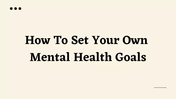 how to set your own mental health goals