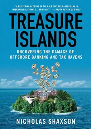 Pdf (read online) Treasure Islands: Uncovering the Damage of Offshore Banki