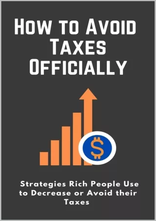 D!ownload (PDF) How to Avoid Taxes Officially: Strategies Rich People Use t