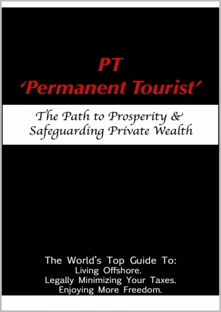 PDF D!ownload  PT – 'Permanent Tourist': The Path to Prosperity & Safeguard