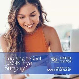 looking to get lasik eye surgery