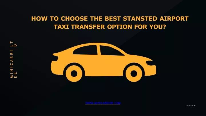 how to choose the best stansted airport taxi transfer option for you
