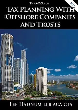 GET [EPUB] ^D!ownload  Tax Planning With Offshore Companies & Trusts: The A