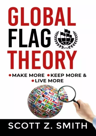 (READ ONLINE) [PDF] Global Flag Theory: Your Personal Wealth Strategy