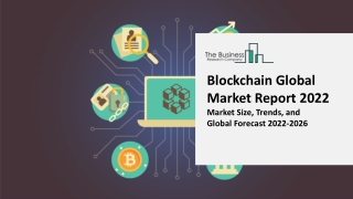 blockchain global market report 2022 market size