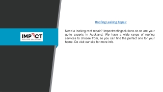 Roofing Leaking Repair | Impactroofingsolutions.co.nz