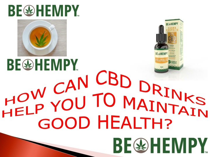 how can cbd drinks help you to maintain good