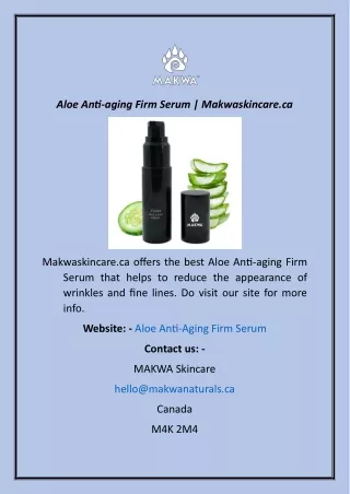 Aloe Anti-aging Firm Serum  Makwaskincare.ca