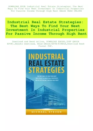 DOWNLOAD EPUB Industrial Real Estate Strategies The Best Ways To Find Your Next Investment In Indust