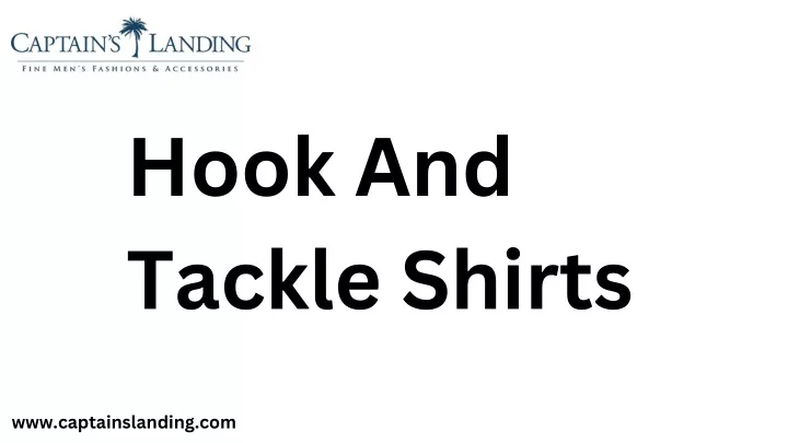 hook and tackle shirts