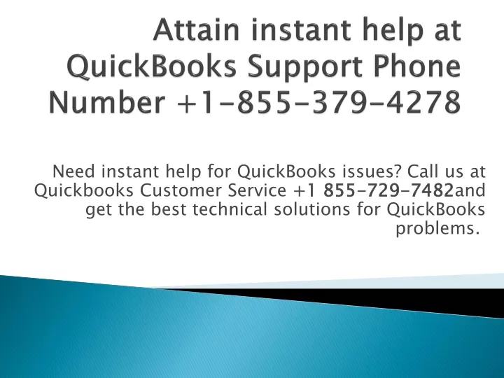 attain instant help at quickbooks support phone number 1 855 379 4278