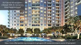 DLF Sector 63 Gurgaon | Lifestyle With An Extremely Good Neighborhood
