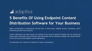 5 Benefits Of Using Endpoint Content  Distribution Software for Your Business