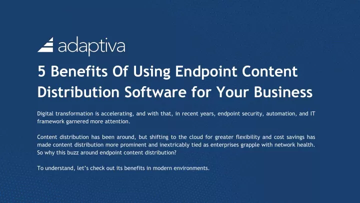 5 benefits of using endpoint content distribution software for your business