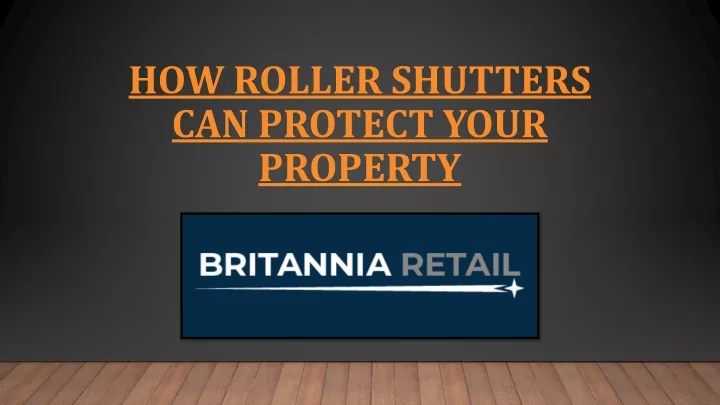 how roller shutters can protect your property