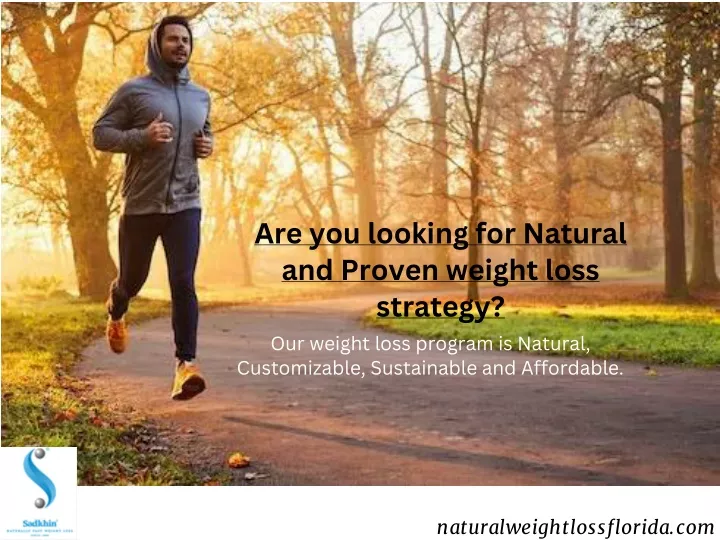 are you looking for natural and proven weight