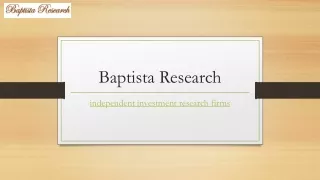 Independent Investment Research Firms | Baptistaresearch.com