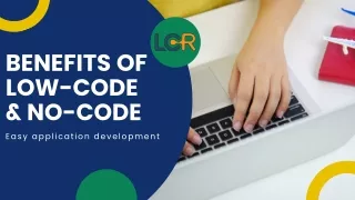 Benefits of Low code development and No code app building! Amazing