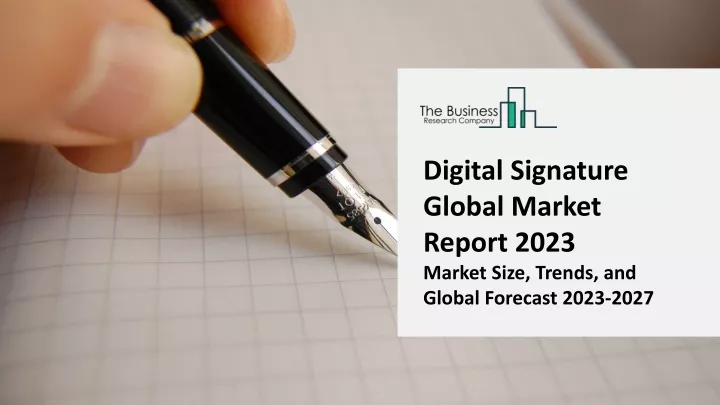 digital signature global market report 2023