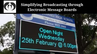 Simplifying Broadcasting through Electronic Message Boards