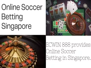 Online Soccer Betting Singapore with ECWIN 888