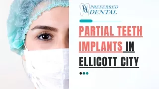 Dentures & Partial Dental Implants in Ellicott City!