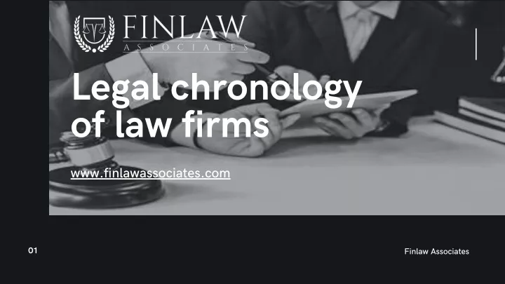 legal chronology of law firms