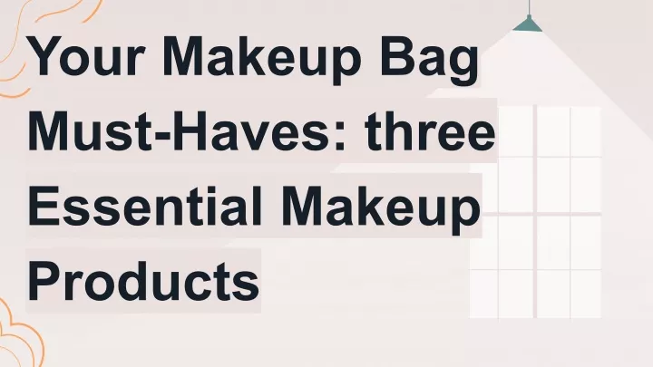 your makeup bag must haves three essential makeup