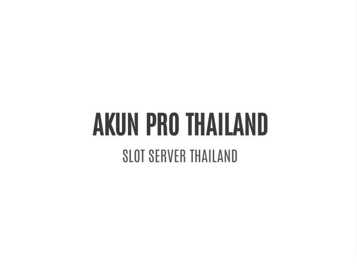 akun pro thailand slot server thailand