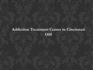 Addiction Treatment Center in Cincinnati OH