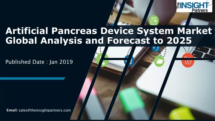 artificial pancreas device system market global analysis and forecast to 2025