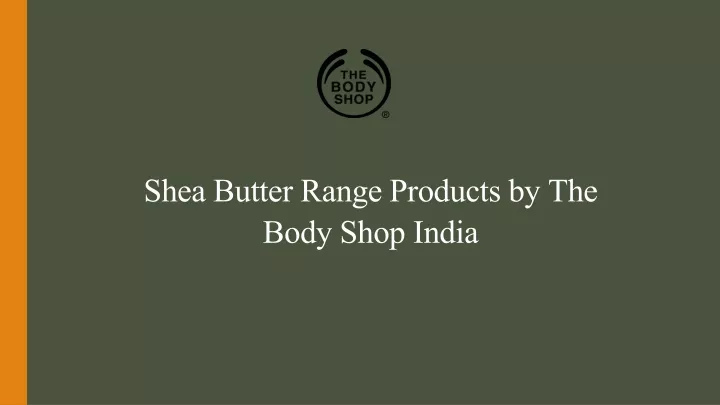 shea butter range products by the body shop india