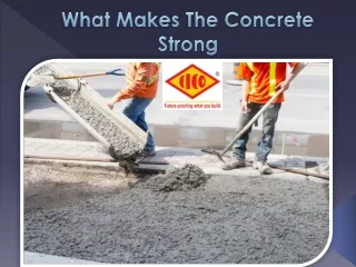 What Makes The Concrete Strong