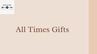 Unique Gifts Online For All Occasions