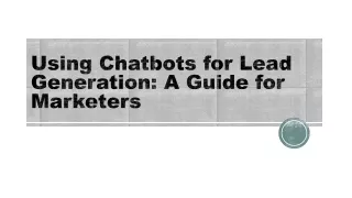 using chatbots for lead generation a guide for marketers