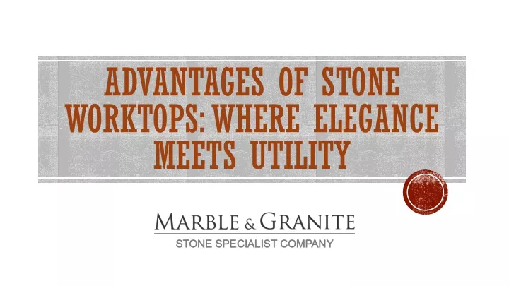 advantages of stone worktops where elegance meets utility