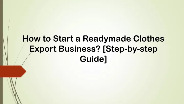 how to start a readymade clothes export business