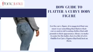 Best Outfits For Curvy Figures by Poetic Justice Jeans