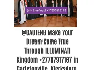 @GAUTENG Make Your Dream Come True Through ILLUMINATI Kingdom  27787917167 in Carletonville, Klerksdorp, Potchefstroom,